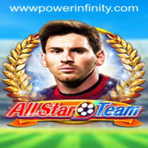 AllStarTeam: A Deep Dive into the Thrilling World of POWERINFINITY