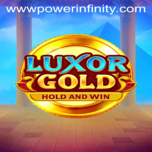 Discover the Thrills of LuxorGold: Embrace the POWERINFINITY